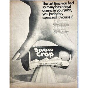 Snow Crop Frozen Orange Juice "Thick with thousands of bits" Vtg Print Ad 1967